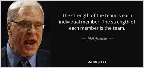 phil jackson teamwork quotes|Phil Jackson Quotes About Team .